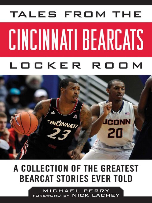 Title details for Tales from the Cincinnati Bearcats Locker Room: a Collection of the Greatest Bearcat Stories Ever Told by Michael Perry - Available